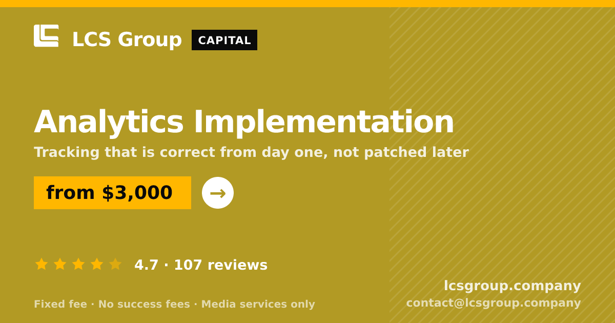 Analytics Implementation — from $3,000, rated 4.7/5 across 107 reviews. LCS Group Company.