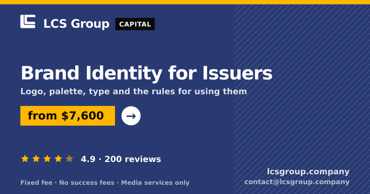 Brand Identity for Issuers — from $7,600, rated 4.9/5 across 200 reviews. LCS Group Company.