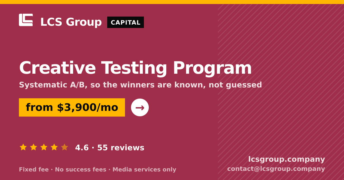 Creative Testing Program — from $3,900/mo, rated 4.6/5 across 55 reviews. LCS Group Company.