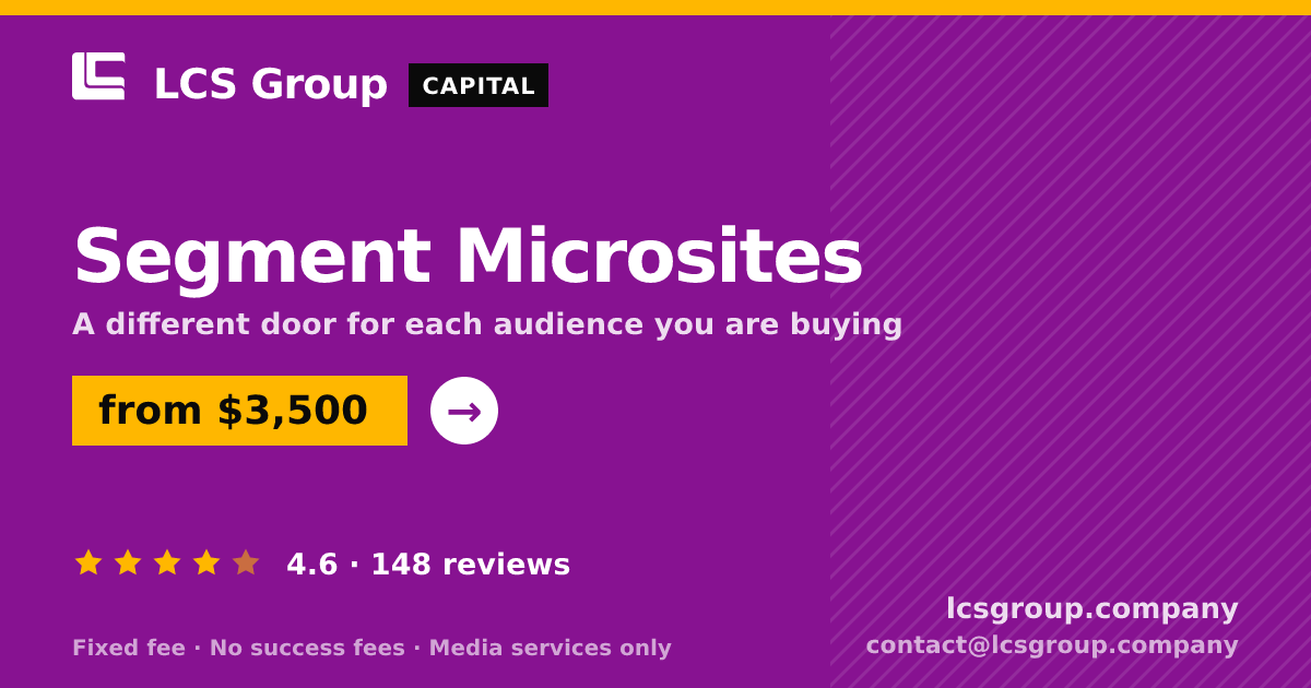 Segment Microsites — from $3,500, rated 4.6/5 across 148 reviews. LCS Group Company.