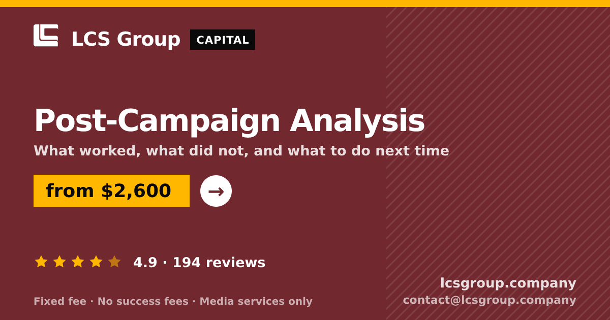 Post-Campaign Analysis — from $2,600, rated 4.9/5 across 194 reviews. LCS Group Company.