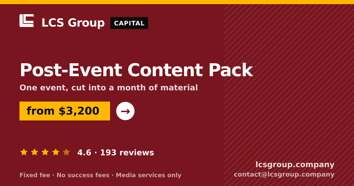 Post-Event Content Pack — from $3,200, rated 4.6/5 across 193 reviews. LCS Group Company.
