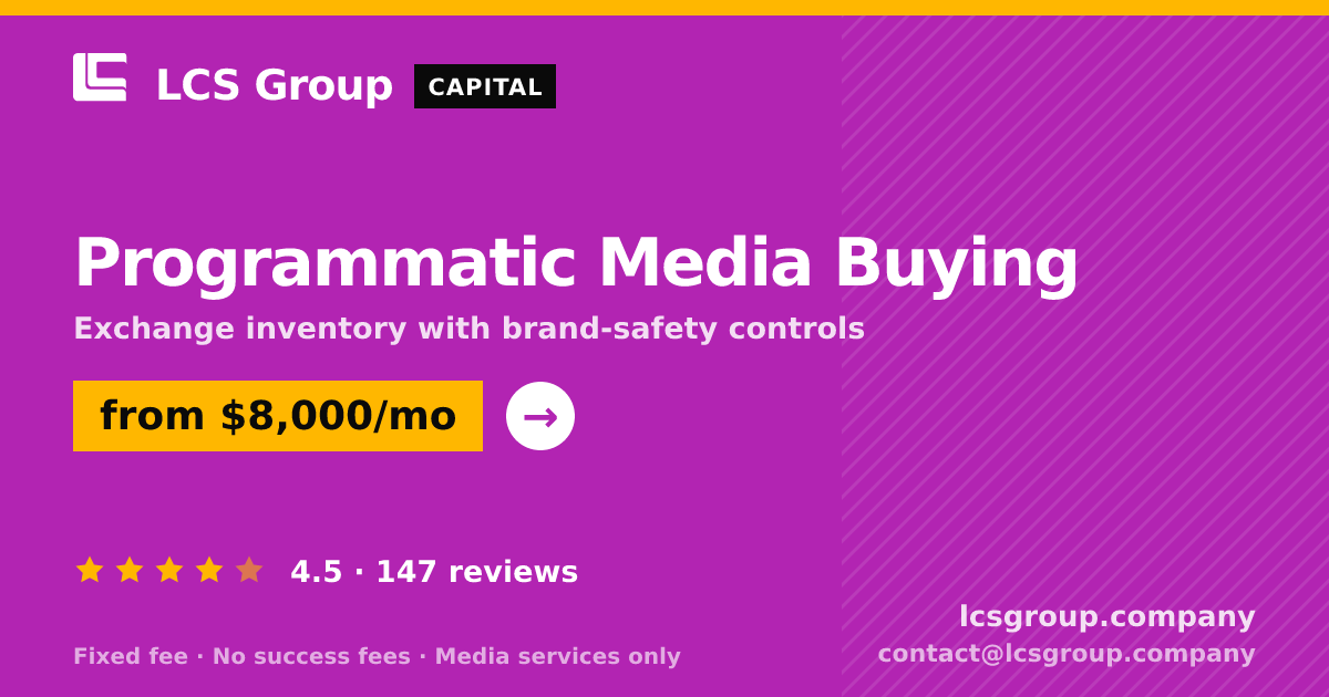 Programmatic Media Buying — from $8,000/mo, rated 4.5/5 across 147 reviews. LCS Group Company.