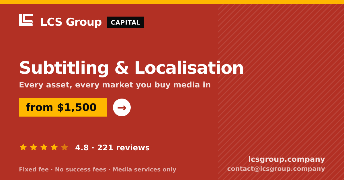 Subtitling & Localisation — from $1,500, rated 4.8/5 across 221 reviews. LCS Group Company.
